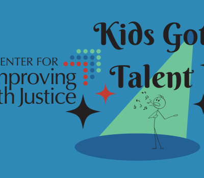 2025 CIYJ Kids Got Talent Finalists and Winners: Changing the Narrative from Incarceration to Inspiration