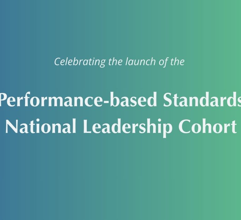 Announcing the launch of the Performance‑Based Standards National Leadership Cohort